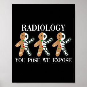 Poster Radiologie Vous Posez Nous Exposer Le Pain D'Épice