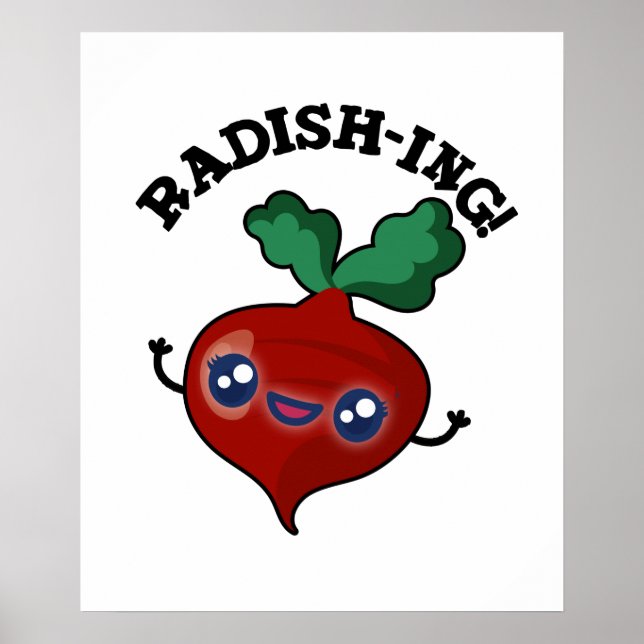 Poster Radish-ing Funny Veggie Radish Pun (Devant)