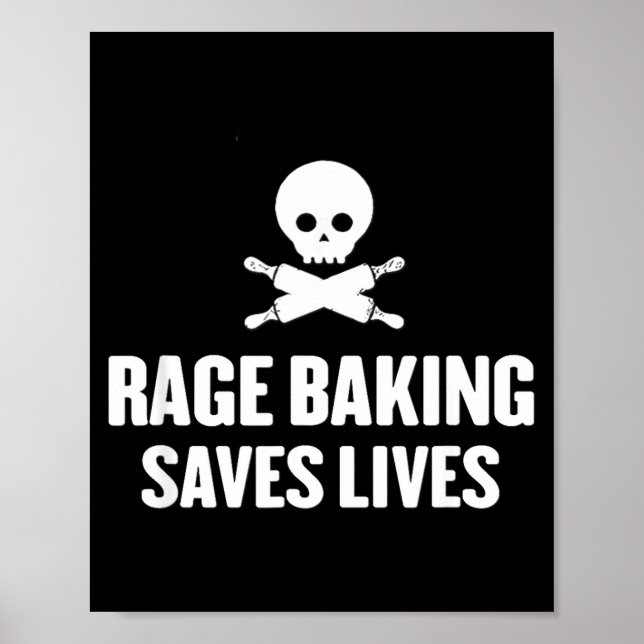 Poster Rage Baking Saves Live Skull Funny Baker Cook Chef (Devant)