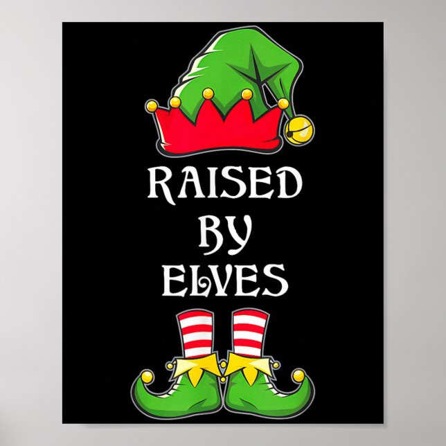 Poster Raised By Elves Funny Christmas Family Elves Squad (Devant)