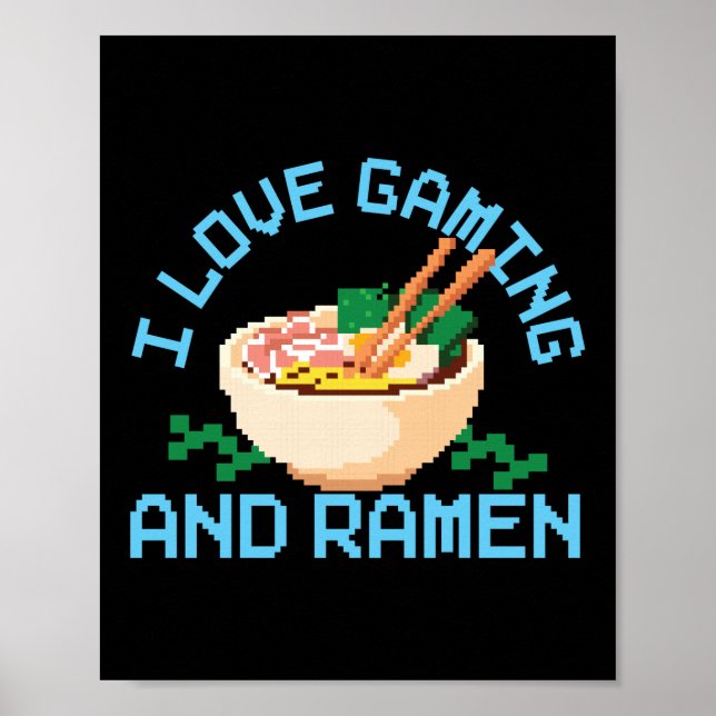 Poster Ramen Noodle I Love Gaming Et Ramen Bowl Love (Devant)