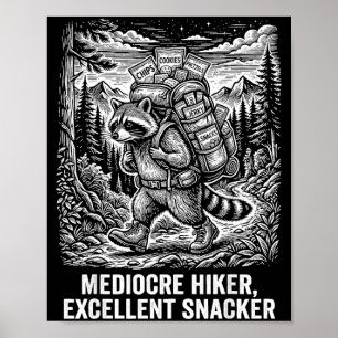 Poster Randonneur médiocre excellent snackeur raton laveu