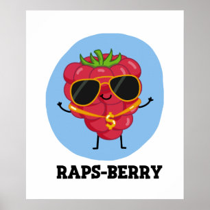 Poster Raps-berry Funny Rapper Raspberry Pun