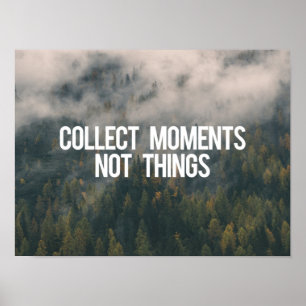 Poster Rassemblez les choses de moments pas
