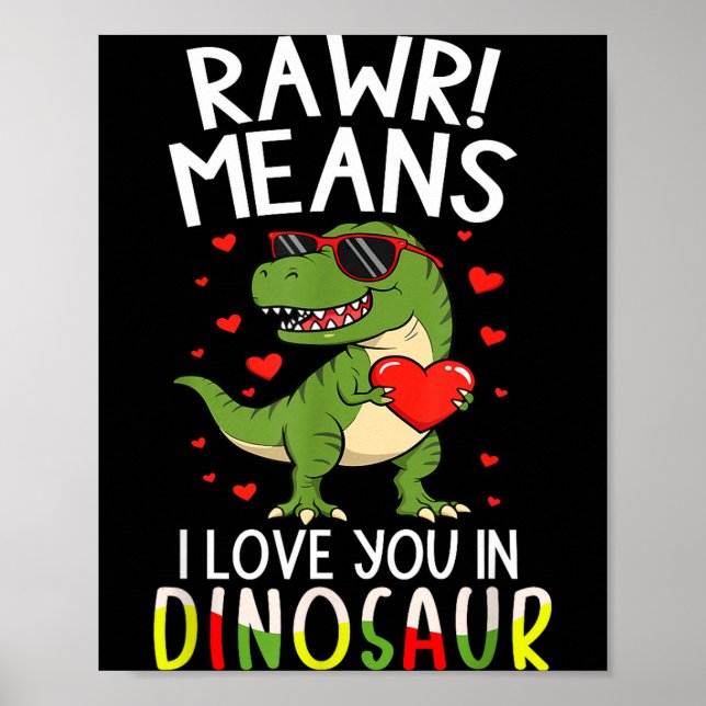 Poster Rawr Means I Love You In Dinosaur Valentine’s Day  (Devant)