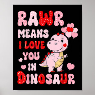 Poster Rawr Signifie Que Je T'Aime Dans Le Coeur Dinosaur