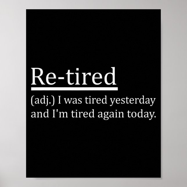 Poster Re-tired Definition Funny Retirement Sleepy Men Wo (Devant)