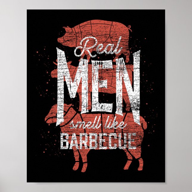 Poster Real Men Smell Like Byrbecue Smoked Meat Men Gift  (Devant)