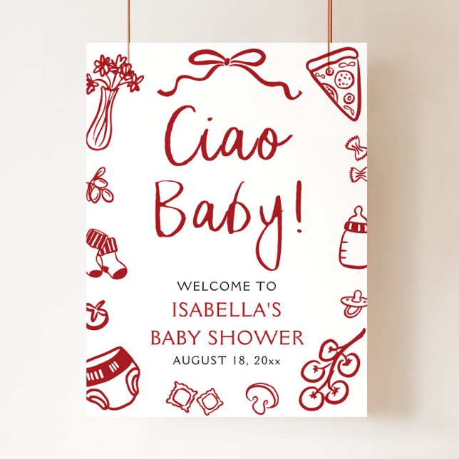 Poster Red Italian Pizza Ciao Baby Baby shower Bienvenue (Hand Drawn Red Italian Pizza Ciao Baby Baby Shower Welcome Sign)