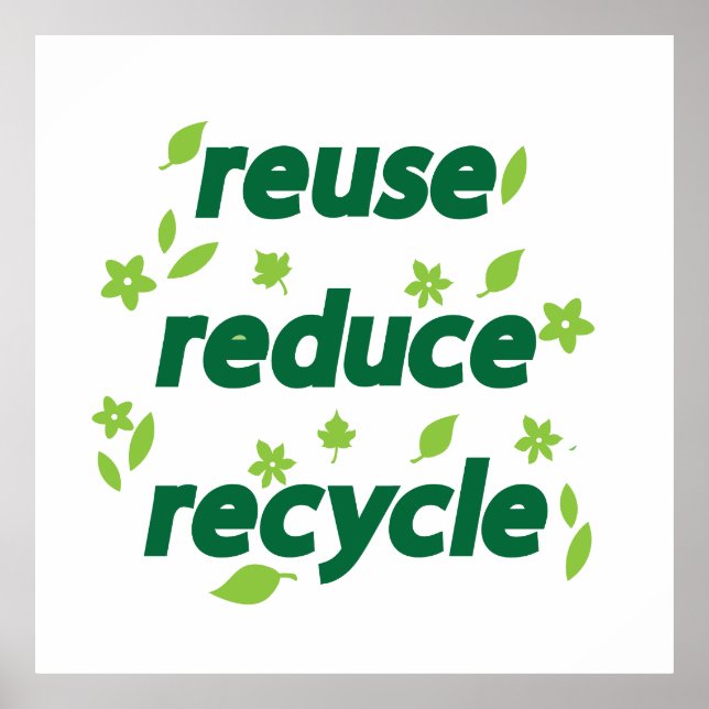 Poster Réduire la réutilisation du recyclage (Devant)