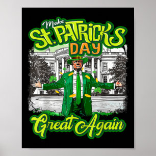 Poster Refaire la Saint-Patrick Grande Encore Trump Trèfl