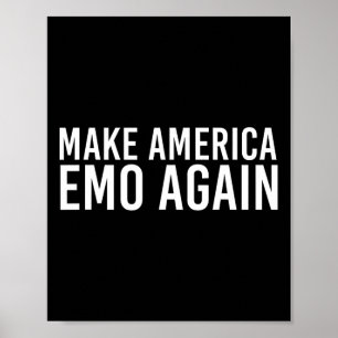 Poster Refaire l'Amérique Emo Encore Drôle Goth Nous Idée