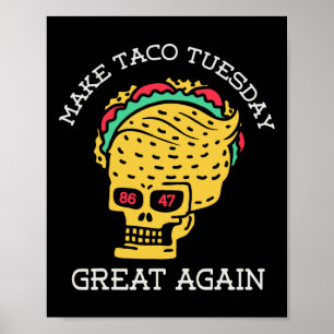 Poster Refaire le Mardi Taco Grande Encore Drôle Trump Ta