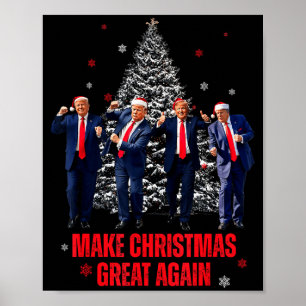 Poster Refaire Noël Grande Encore Santa Trump Danse Chris