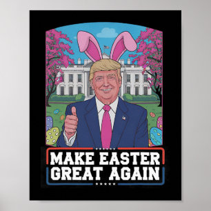 Poster Refaire Pâques Grande Encore Drôle de Lapin Trump
