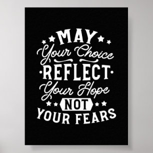 Poster Refléter l'espoir et non la peur – Citation motiva