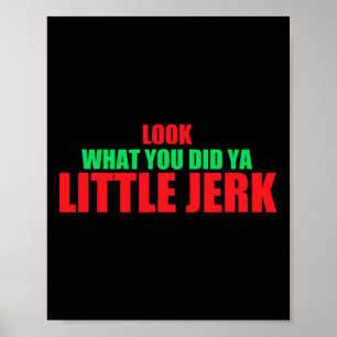 Poster Regarde ce que tu as fait, petit imbécile, Joyeux