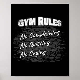 Poster Règles de gym : Pas De Plainte Cesser De Pleurer F