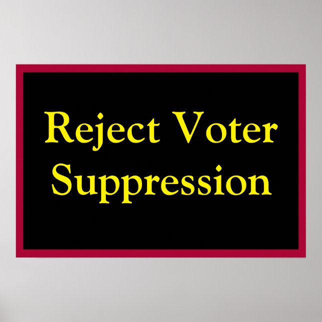 Poster Reject Voter Suppression (Devant)