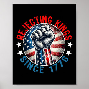 Poster Rejeter Les Rois Depuis 1776 Conception De Poignée