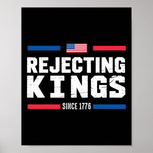 Poster Rejeter les rois depuis 1776 drapeau américain Usa