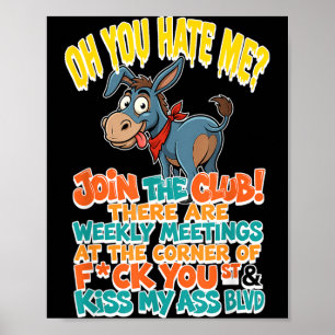Poster Rejoignez le club de la haine il y a des réunions