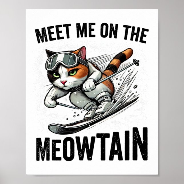 Poster Rencontrez-Moi Sur La Meowtain Funny Chat Ski Down (Devant)