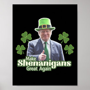 Poster Rendez sa grandeur aux Shenanigans Drôle Trump Hom