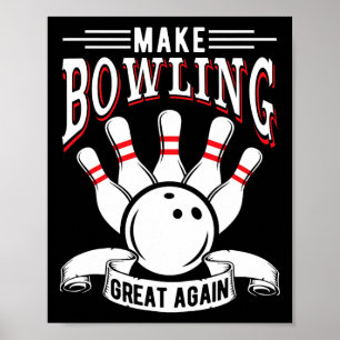 Poster Rendre le bowling génial à nouveau Bowling drôle