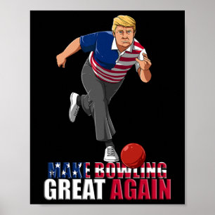 Poster Rendre le bowling super - Drôle Trump Bowling Gif