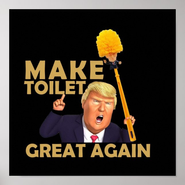 Poster Rendre les toilettes superbes à nouveau amusant Do (Devant)