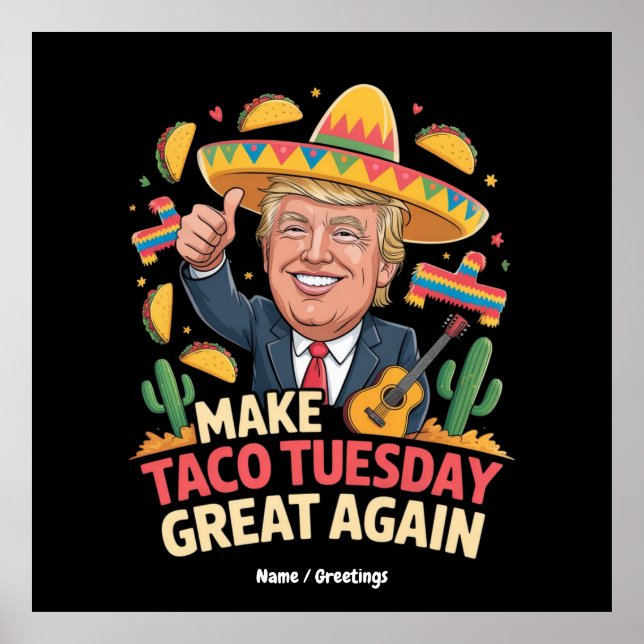 Poster Rendre Taco mardi grand à nouveau drôle Trump desi (Devant)