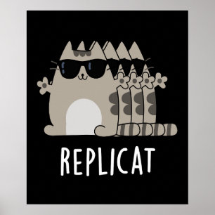 Poster Replicat Funny Répliqué Pun de chat Dark BG