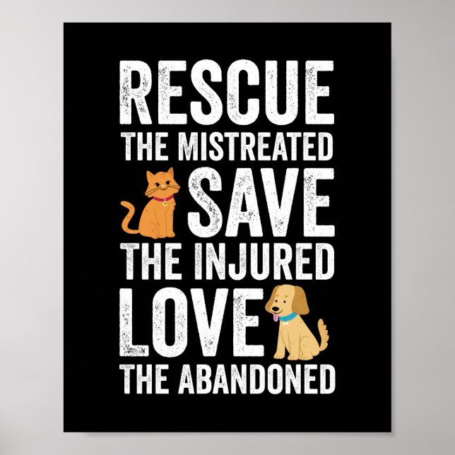 Poster Rescue The Mistreated Save The Injured Love The Ab (Devant)