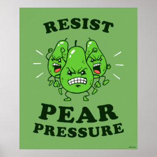 Poster Résister à la pression de la poire