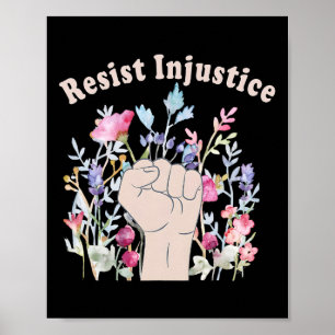 Poster Résister À L'Injustice Droits De L'Homme Soutien F