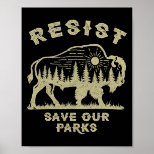 Poster Résistez À Sauver Nos Parcs Aller Nos Parcs Nation
