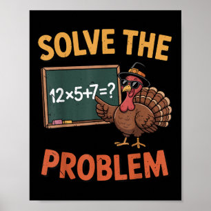 Poster Résoudre le problème 67 Mème Dinde Prof de maths q