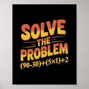 Poster Résoudre le problème 67 Professeur de mathématique