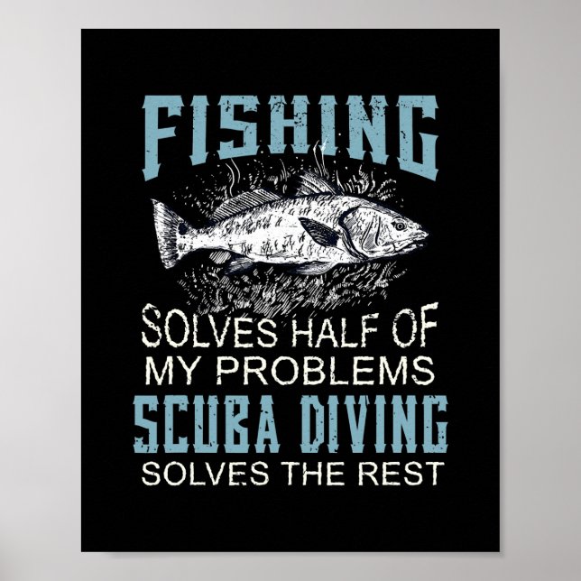 Poster Résout La Moitié De Mes Problèmes Pêche Plongée So (Devant)
