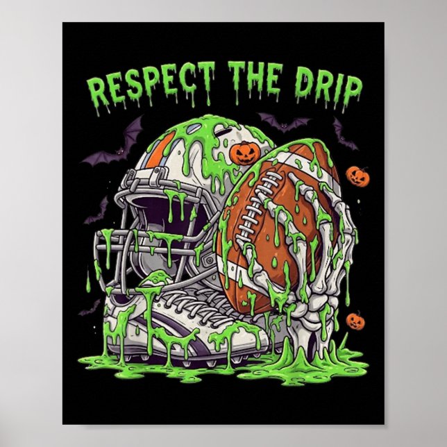 Poster Respect The Drip Football Halloween Skeleton Hand  (Devant)