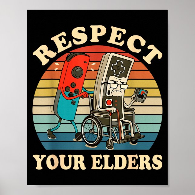 Poster Respect Your Elders Retro Gaming Funny Gamer Contr (Devant)
