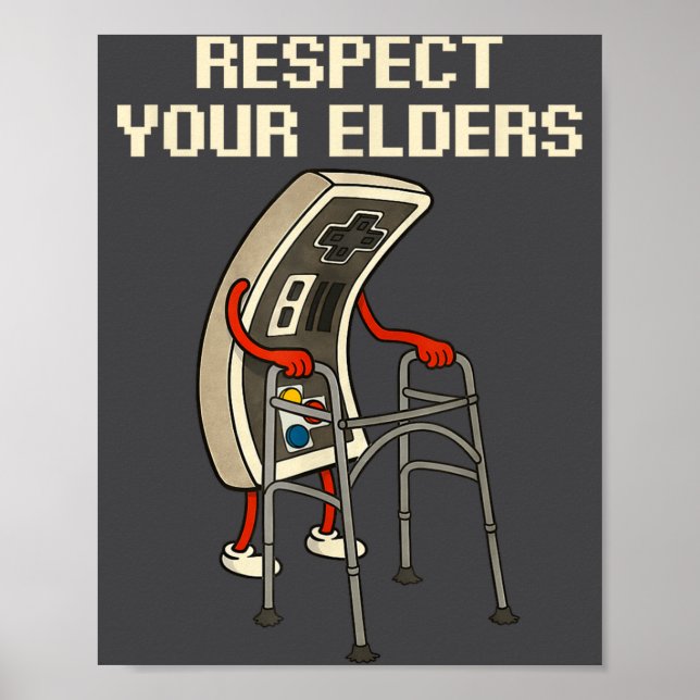 Poster Respect Your Elders Retro Gaming Funny Gamer Contr (Devant)