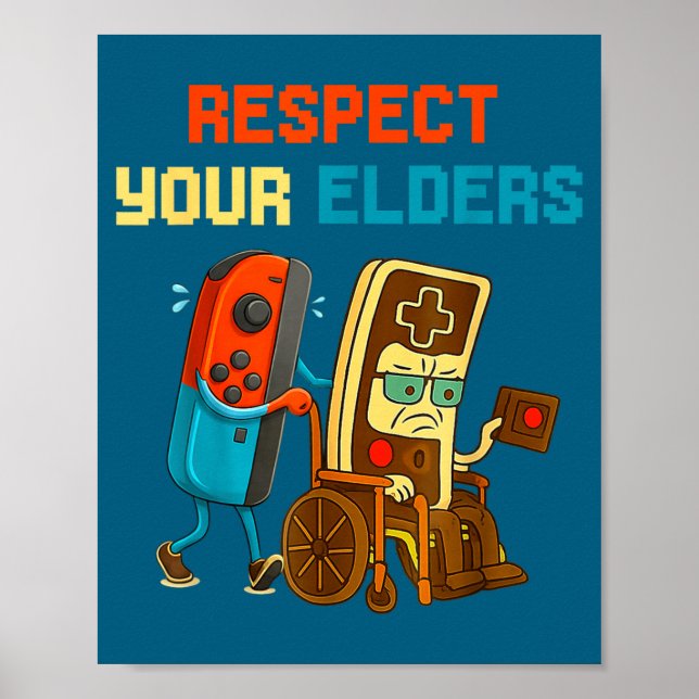 Poster Respect Your Elders Retro Gaming Funny Gamer Contr (Devant)