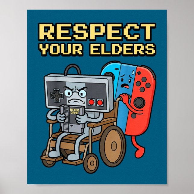 Poster Respect Your Elders Retro Gaming Funny Gamer Contr (Devant)