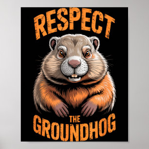 Poster Respecter la marmotte Punxsutawney Phil drôle Holi