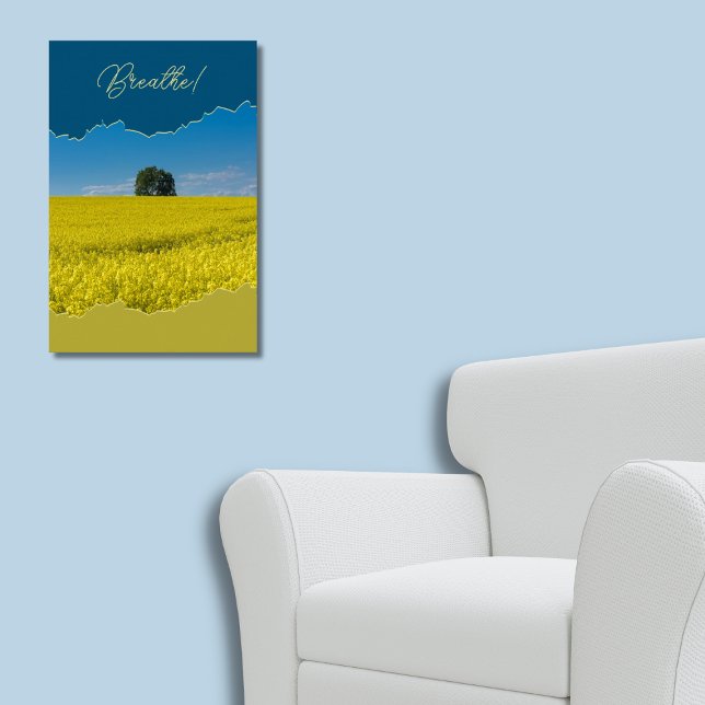 Poster Respire ! Champ de canola jaune sous ciel bleu (Breathe! Field of Yellow Canola Under a Blue Sky Poster)