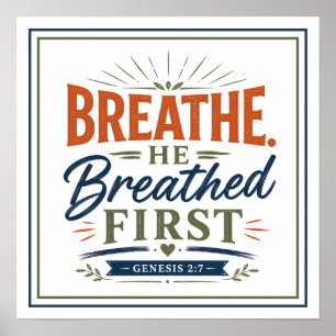 Poster Respirez, Il a respiré en premier Citations chréti