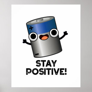 Poster Rester Positif Funny Battery Pun