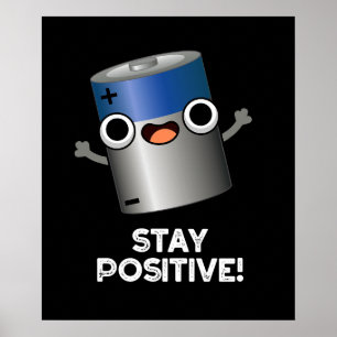 Poster Rester Positif Funny Battery Pun Dark BG